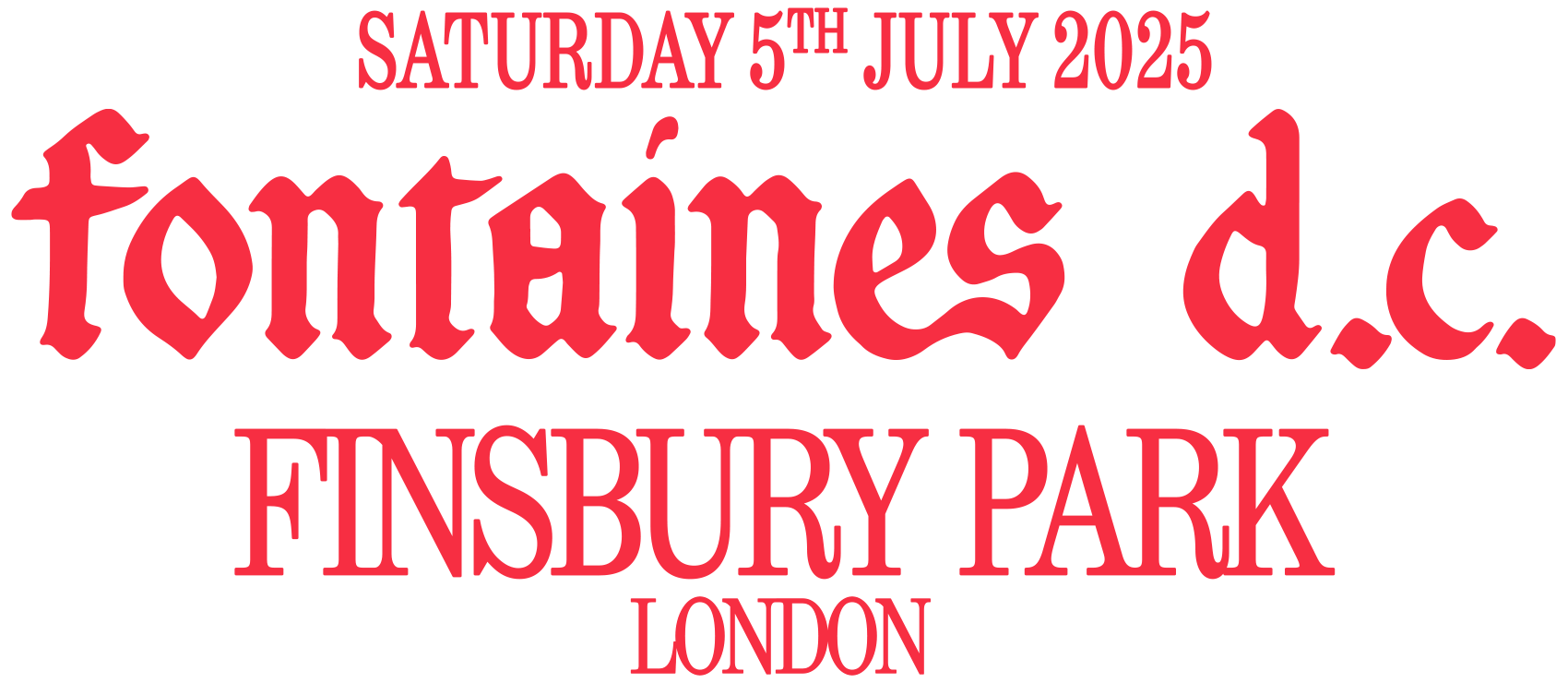 Live Finsbury Park 2025 Fontaines D.C. Official Store